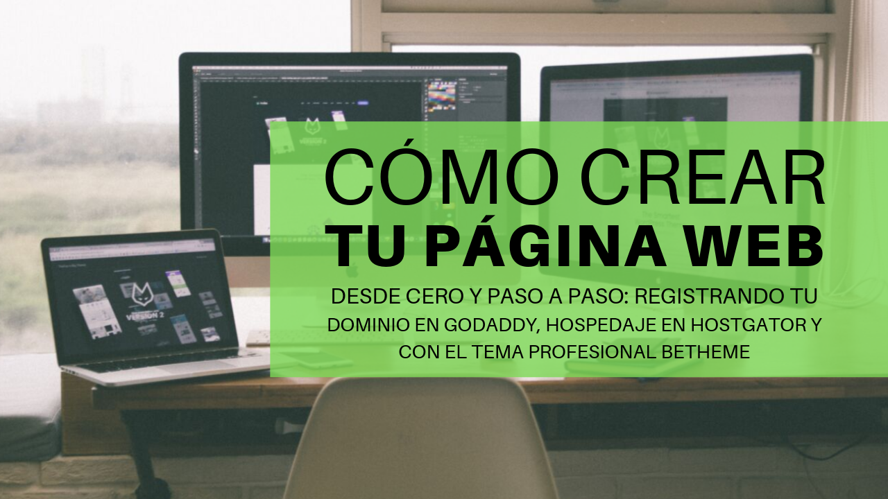 Cómo Crear Una Página Web Desde Cero, Paso A Paso, Registrando Dominio ...